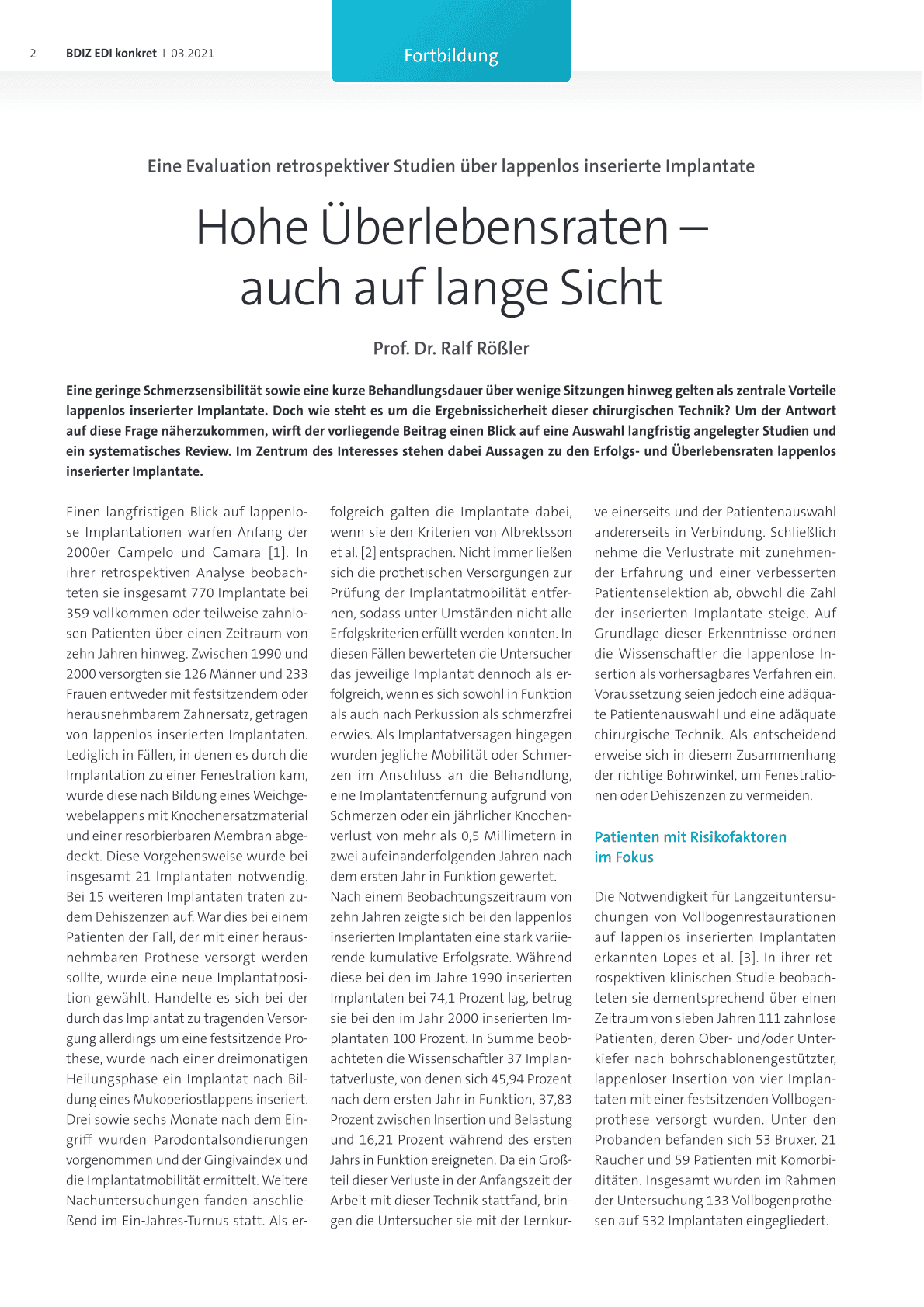 Hohe Überlebensraten –
auch auf lange Sicht